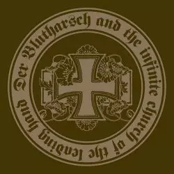 Der Blutharsch And The Infinite Church Of The Leading Hand