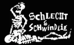 Schlecht & Schwindlig
