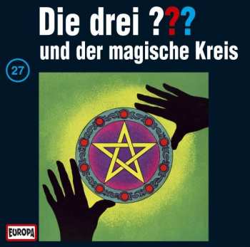 Album Mary Virginia Carey: Die Drei ???  27 - Und Der Magische Kreis