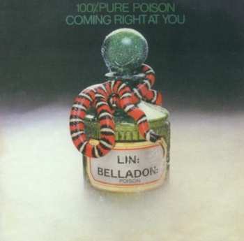 LP 100% Pure Poison: Coming Right At You