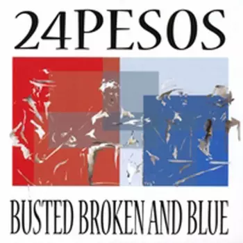 Busted Broken And Blue
