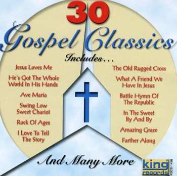 Album 30 Gospel Classics / Various: 30 Gospel Classics