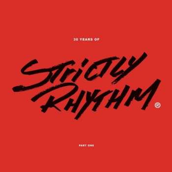 Album 30 Years Of Strictly Rhythm 1: 30 Years Of Strictly Rhythm Pt. 1