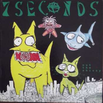 Album 7 Seconds: Out The Shizzy