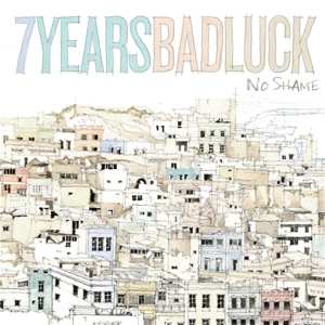 LP 7YEARSBADLUCK: No Shame