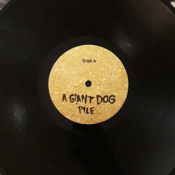 LP A Giant Dog: Pile