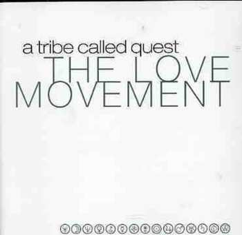 CD A Tribe Called Quest: The Love Movement
