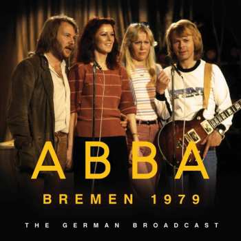 CD ABBA: Bremen 1979 (The German Broadcast)