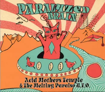 Acid Mothers Temple & The Melting Paraiso UFO: Paralyzed Brain