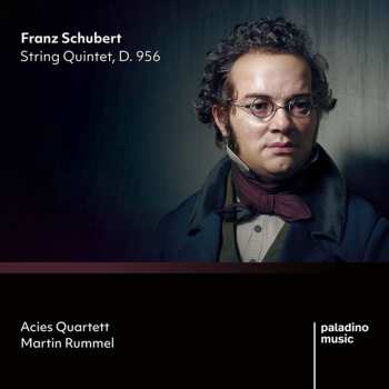 Album Acies Quartett / Rummel: Franz Schubert: String Quintet, D. 956