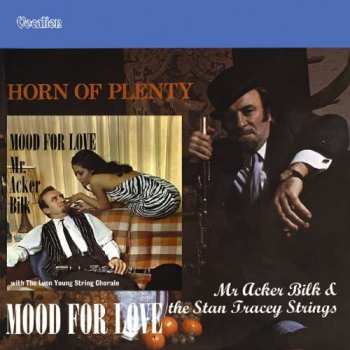 Album Acker Bilk: Horn Of Plenty & Mood For Love