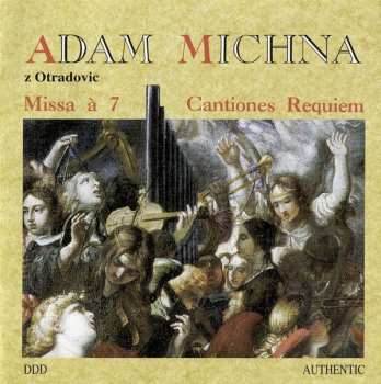 CD Adam Václav Michna Z Otradovic: Missa à 7, Cantiones, Requiem