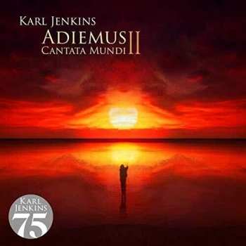 Album Karl Jenkins: Adiemus II - Cantata Mundi