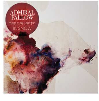 Album Admiral Fallow: Tree Bursts In Snow