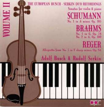 Album Rudolf Serkin: The European Busch-Serkin Duo Recordings, Volume II