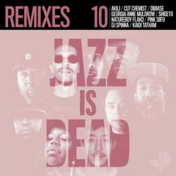 CD Adrian Younge: Jazz Is Dead 10 (Remixes) DIGI