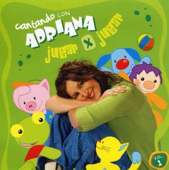 Album Adriana: Cantando Con Adriana 1: Jugar X Jugar