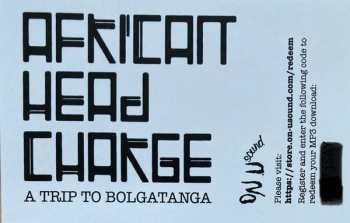 LP African Head Charge: A Trip To Bolgatanga CLR | LTD