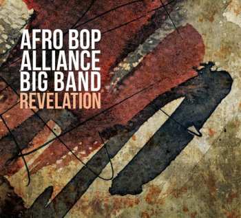 Album Afro Bop Alliance Big Band: Revelation