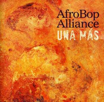 Album Afro Bop Alliance: Una Mas