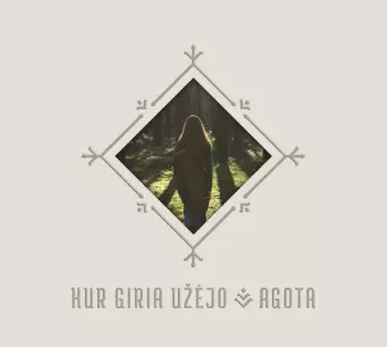 Agota Zdanavičiūtė: Kur Giria Užėjo