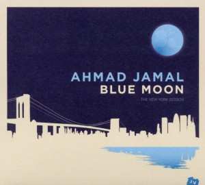 Album Ahmad Jamal: Blue Moon - The New York Session