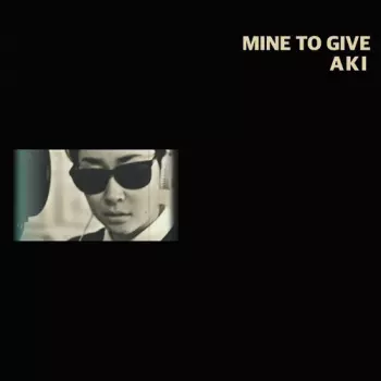 Aki: Mind To Give