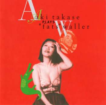 Album Aki Takase: Aki Takase Plays "Fats" Waller
