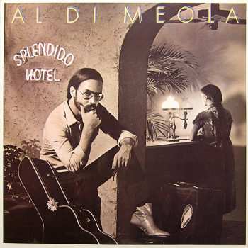 Album Al Di Meola: Splendido Hotel