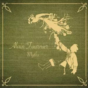 Alain Fournier: Myths