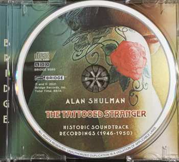 CD Alan Shulman: The Tattooed Stranger: Historic Soundtrack Recordings (1946-1950)