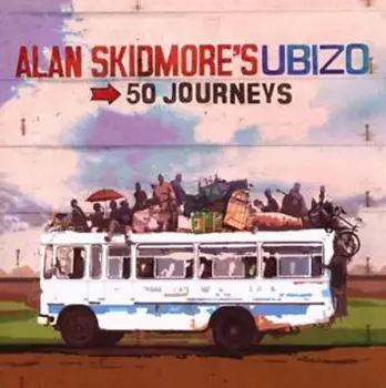 Alan Skidmore's Ubizo: 50 Journeys