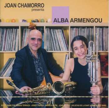 CD Alba Armengou: Joan Chamorro Presenta Alba Armengou