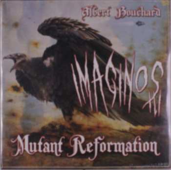 2LP Albert Bouchard: Imaginos III - Mutant Reformation