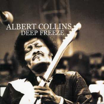 2CD Albert Collins: Deep Freeze