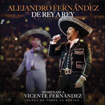 2CD Alejandro Fernández: De Rey A Rey - Homenaje A Vicente Fernández 