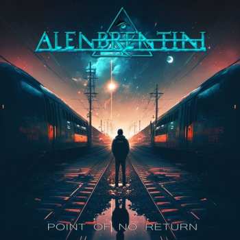 CD Alen Brentini: Point Of No Return