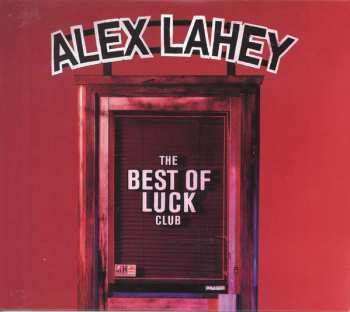 CD Alex Lahey: The Best Of Luck Club