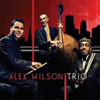 CD Alex Wilson Trio: Alex Wilson Trio