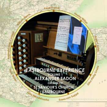 CD Alexander Eadon: Eastbourne Experience, Volume 1