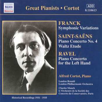 Album César Franck: Frank ; Saint-Saens ; Ravel -- Alfred Cortot, Piano (Historical Recordings 1931-1935)