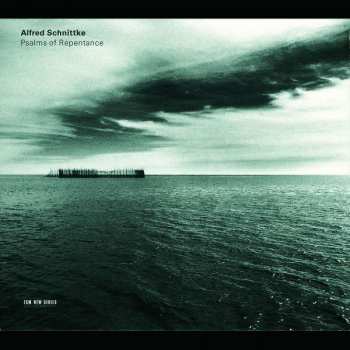 Album Alfred Schnittke: Psalms Of Repentance