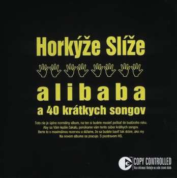 CD Horkýže Slíže: Alibaba A 40 Krátkych Songov