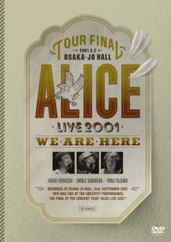 Album Alice: Fukkatsu Alice Final Concert 2001: Osakajo Hall