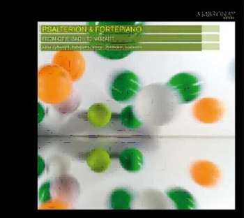 Album Margit Übellacker: Psalterion & Fortepiano From C.P.E. Bach To Mozart