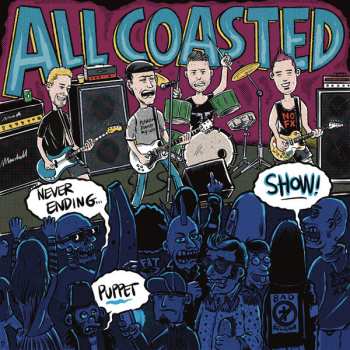 CD All Coasted: Never Ending Puppet Show