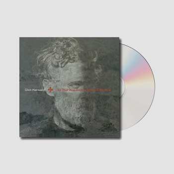 CD Glen Hansard: All That Was East Is West Of Me Now DIGI