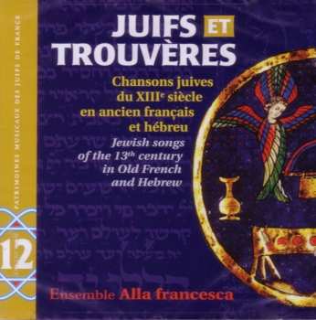 Album Alla Francesca: Juifs Et Trouveres