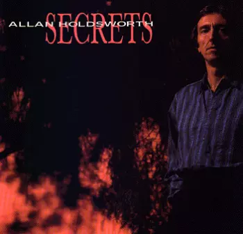 Allan Holdsworth: Secrets