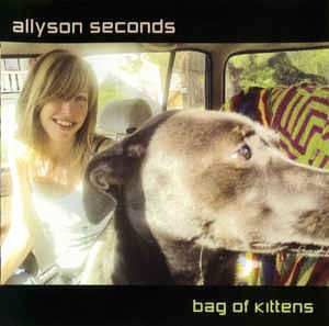 CD Allyson Seconds: Bag Of Kittens